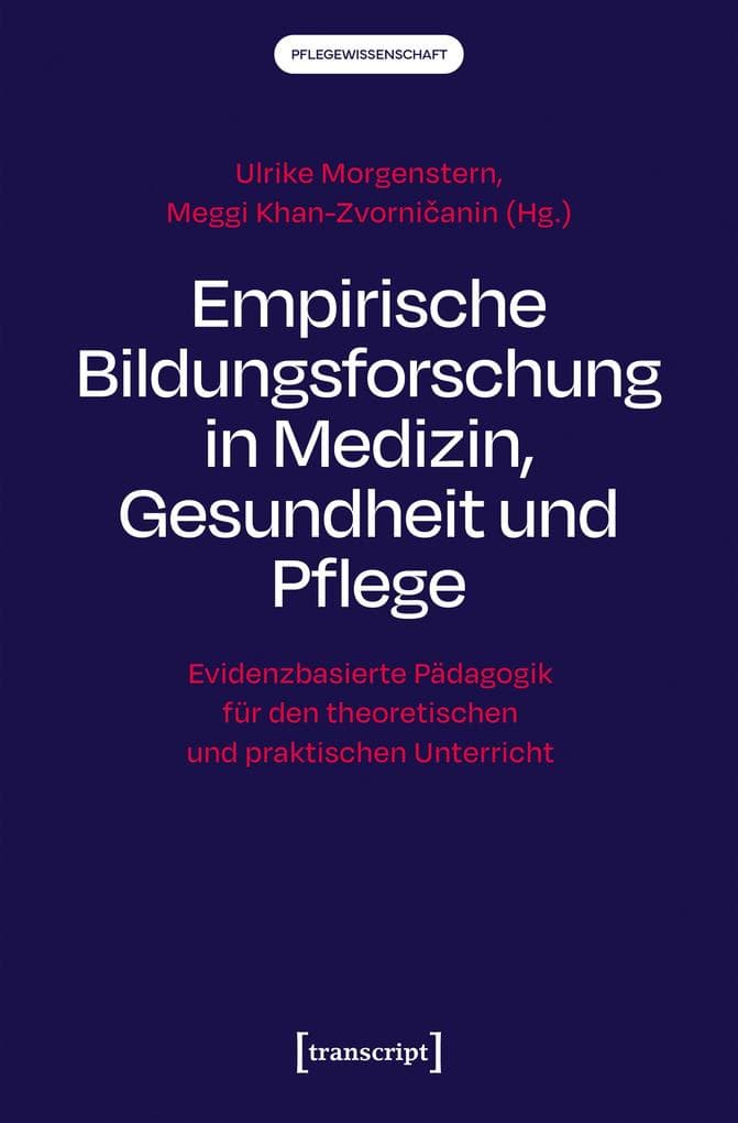 Empirische Bildungsforschung in Medizin, Gesundheit und Pflege