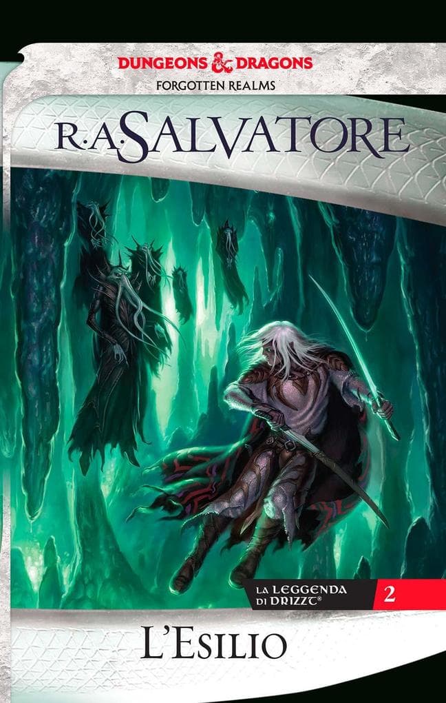 Salvatore, R: L'esilio. La leggenda di Drizzt
