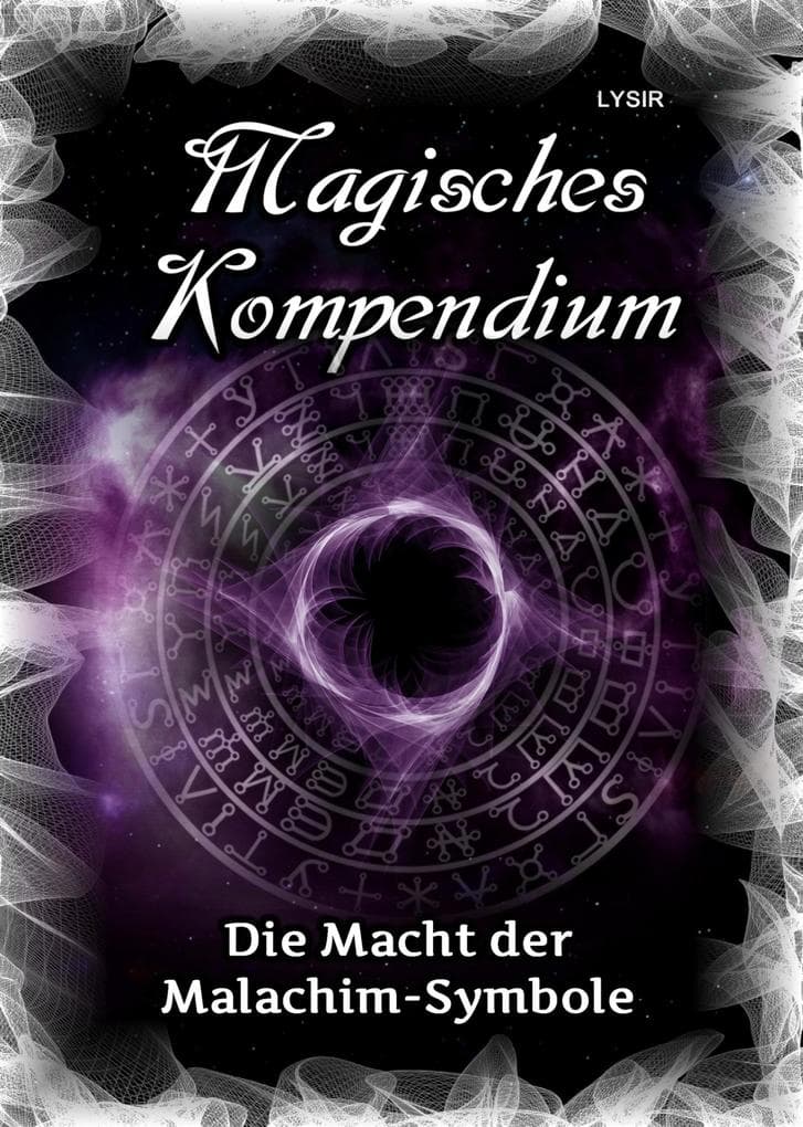 Magisches Kompendium - Die Macht der Malachim-Symbole