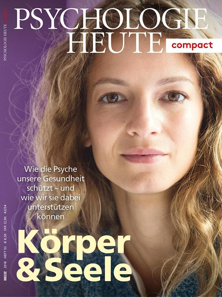 Psychologie Heute Compact 52: Körper & Seele