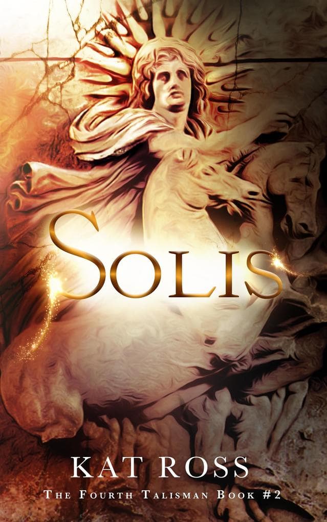 Solis (The Fourth Talisman, #2)