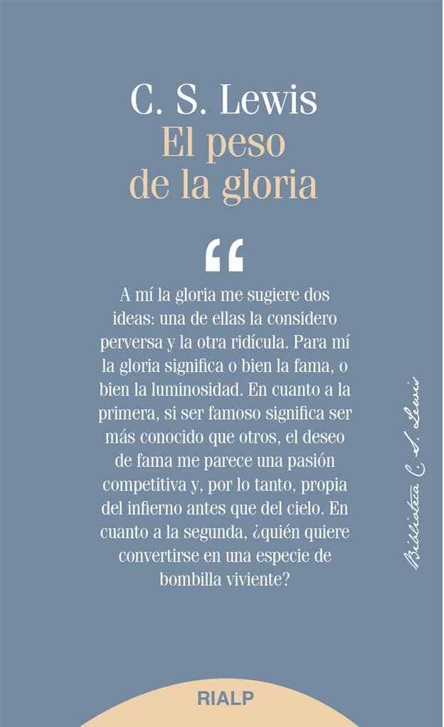 El peso de la gloria