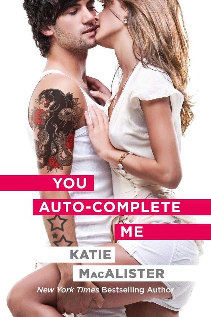 You Auto-Complete Me (An Emily Novel, #1)