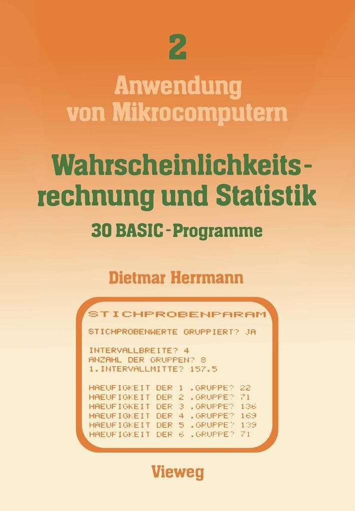 Wahrscheinlichkeitsrechnung und Statistik - 30 BASIC-Programme