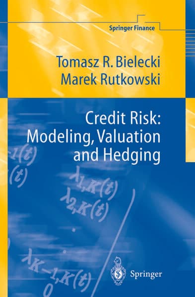 Credit Risk: Modeling, Valuation and Hedging