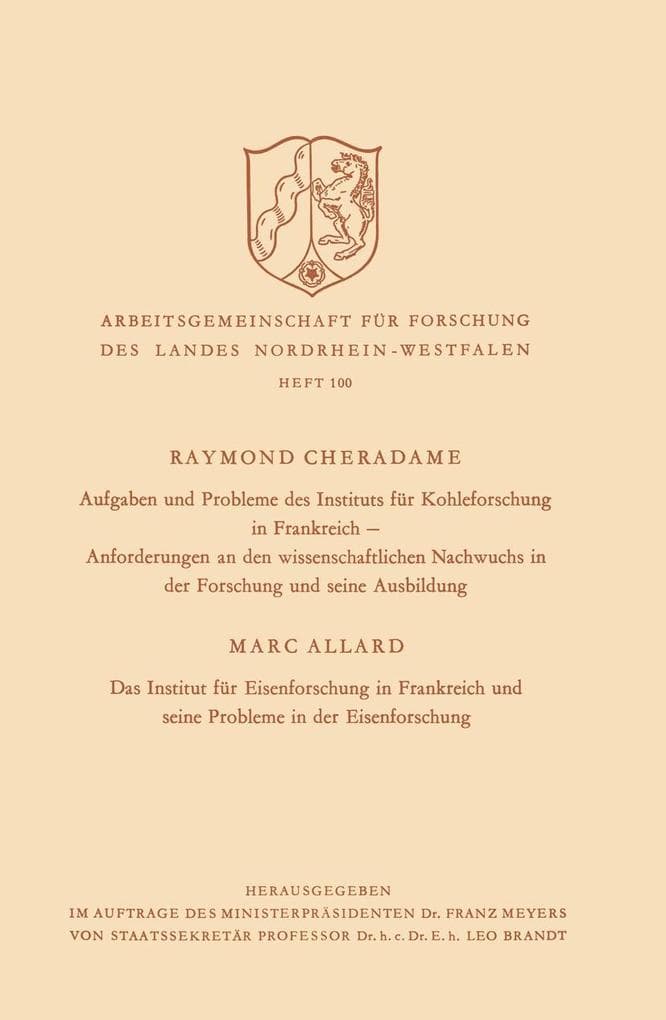 Aufgaben und Probleme des Instituts für Kohleforschung in Frankreich, Anforderungen an den wissenschaftlichen Nachwuchs in der Forschung und seine Ausbildung. Das Institut für Eisenforschung in Frankreich und seine Probleme in der Eisenforschung