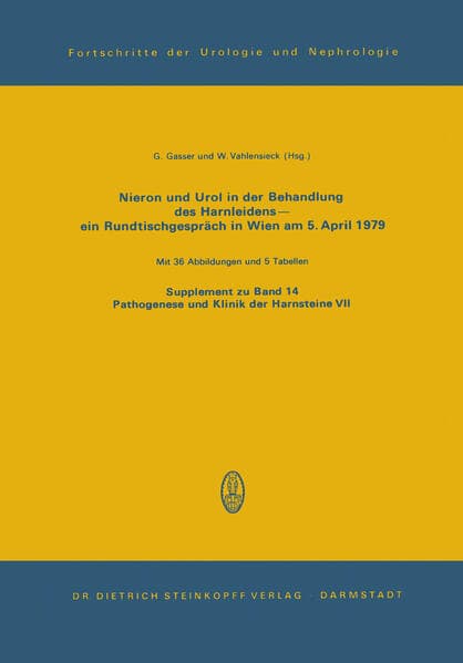 Nieron Und Urol in der Behandlung des Harnsteinleidens-ein Rundtischgespräch in Wien am 5. April 1979
