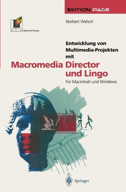 Entwicklung von Multimedia-Projekten mit Macromedia Director und Lingo