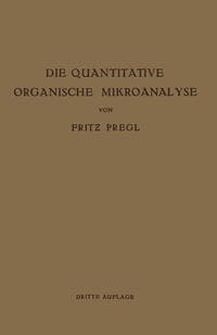 Die Quantitative Organische Mikroanalyse
