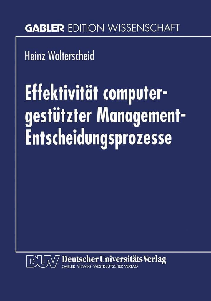 Effektivität computergestützter Management-Entscheidungsprozesse