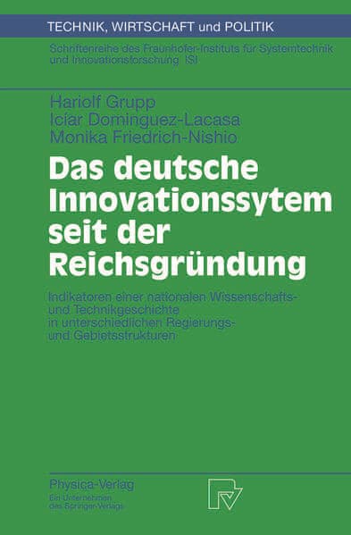 Das deutsche Innovationssystem seit der Reichsgründung