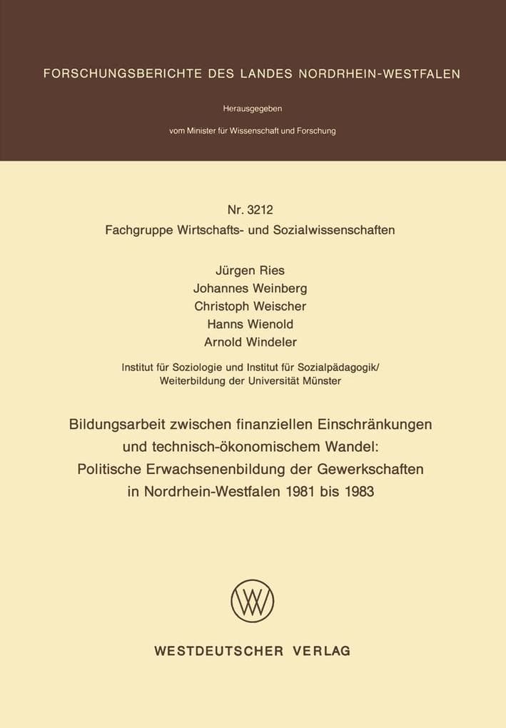 Bildungsarbeit zwischen finanziellen Einschränkungen und technisch-ökonomischem Wandel: Politische Erwachsenenbildung der Gewerkschaften in Nordrhein-Westfalen 1981 bis 1983