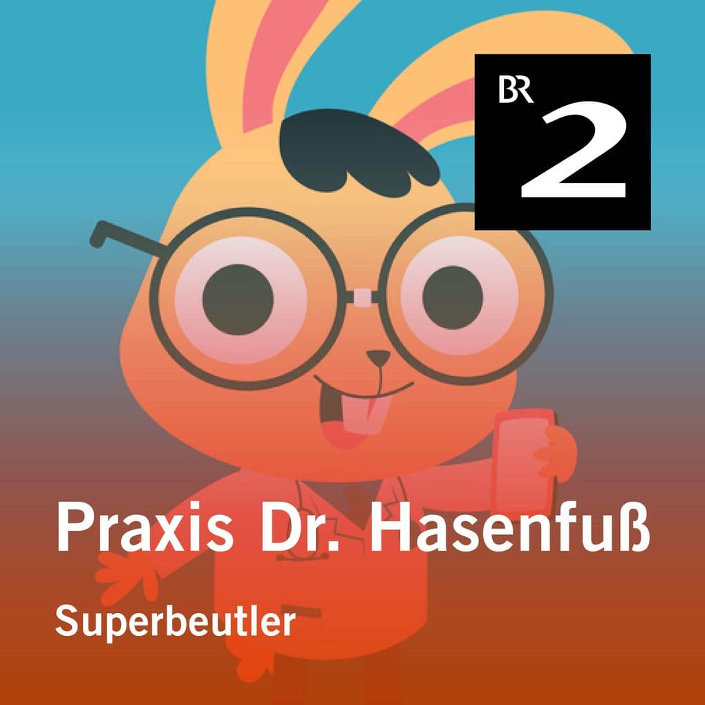 Praxis Dr. Hasenfuß: Superbeutler
