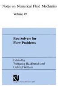 Fast Solvers for Flow Problems