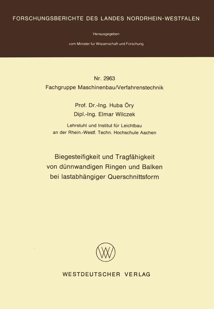 Biegesteifigkeit und Tragfähigkeit von dünnwandigen Ringen und Balken bei lastabhängiger Querschnittsform