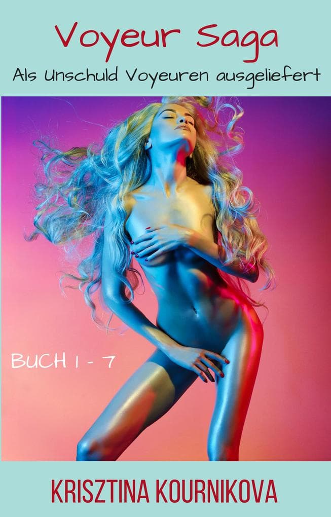 Voyeur Saga Buch 1-7