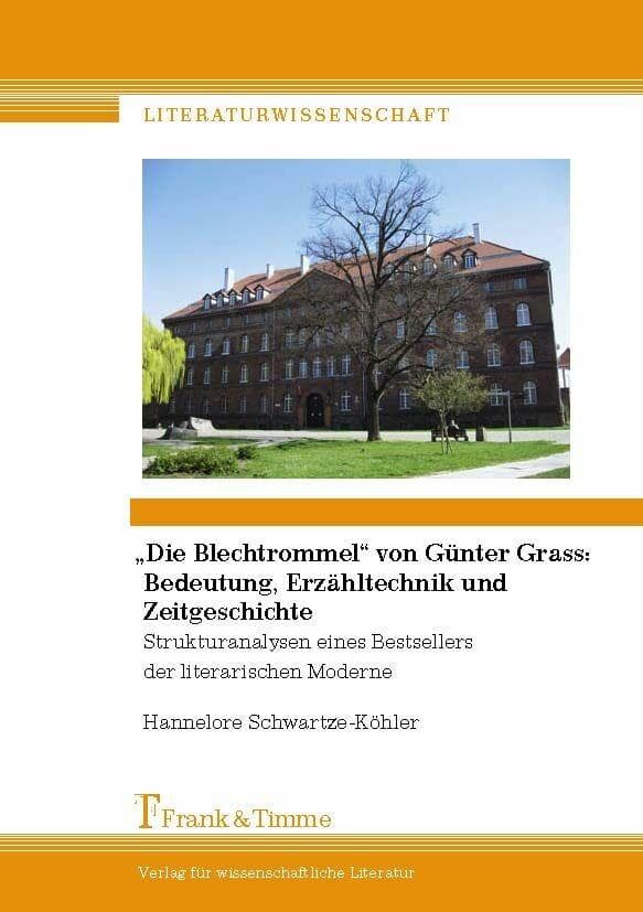 'Die Blechtrommel' von Günter Grass: Bedeutung, Erzähltechnik und Zeitgeschichte