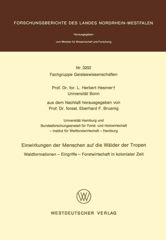 Einwirkungen der Menschen auf die Wälder der Tropen