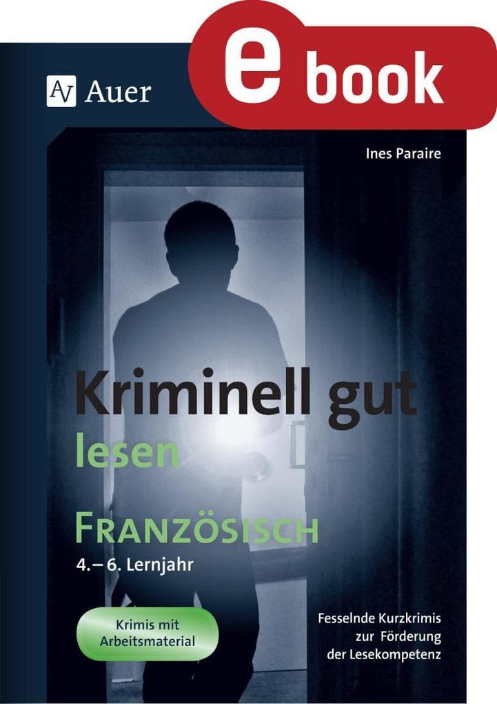 Kriminell gut lesen Französisch 4.-6. Lernjahr