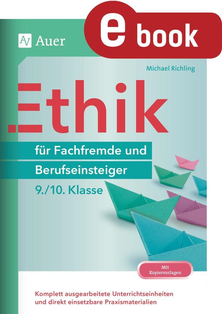 Ethik für Fachfremde und Berufseinsteiger 9-10