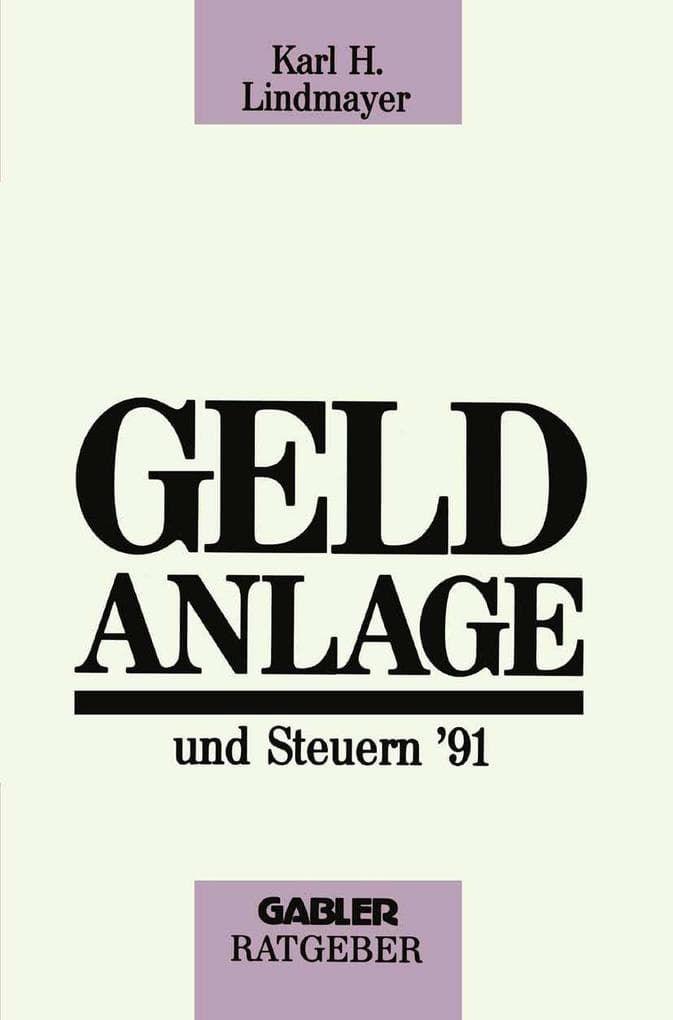 Geldanlage und Steuern '91