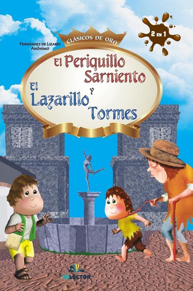El Periquillo Sarniento y Lazarillo De Tormes