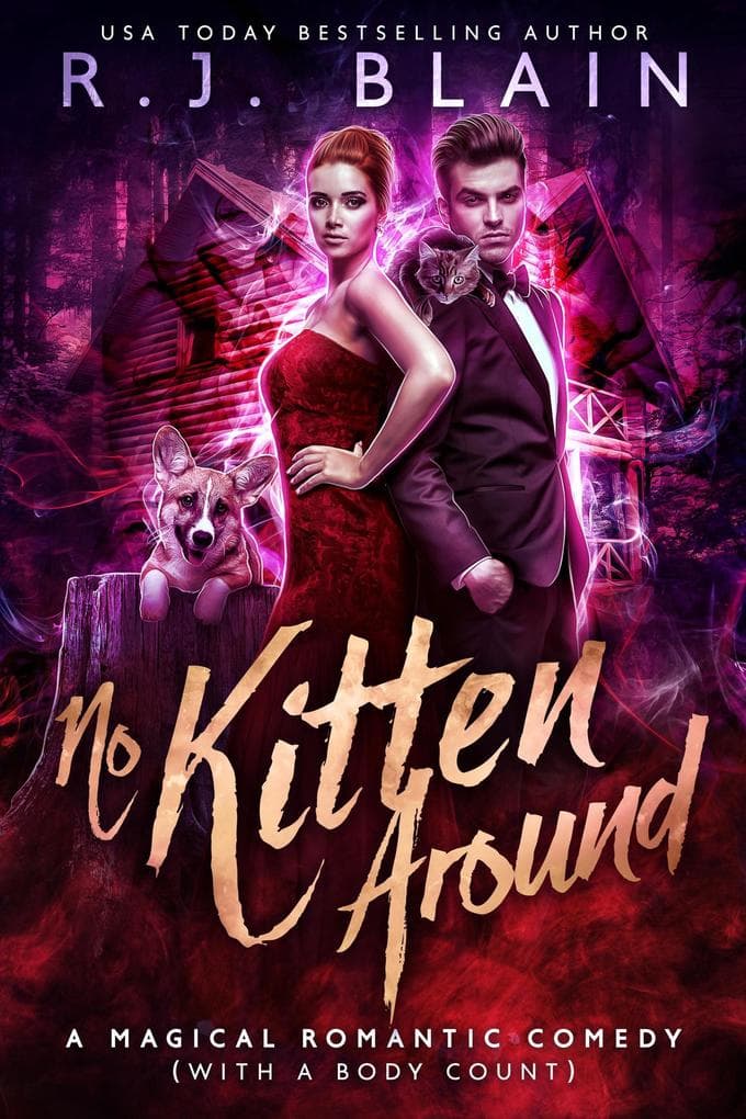 No Kitten Around (A Magical Romantic Comedy (with a body count), #8)