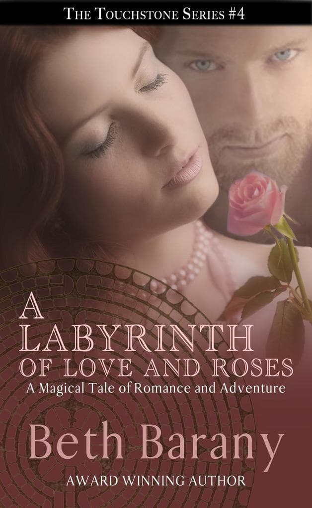 A Labyrinth of Love and Roses (A Fairy Tale Romance)