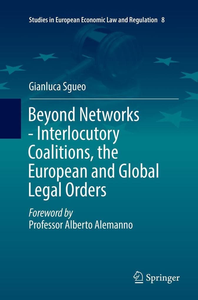 Beyond Networks - Interlocutory Coalitions, the European and Global Legal Orders
