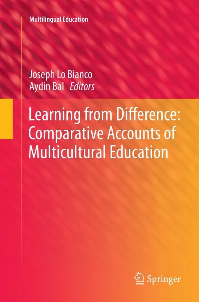 Learning from Difference: Comparative Accounts of Multicultural Education