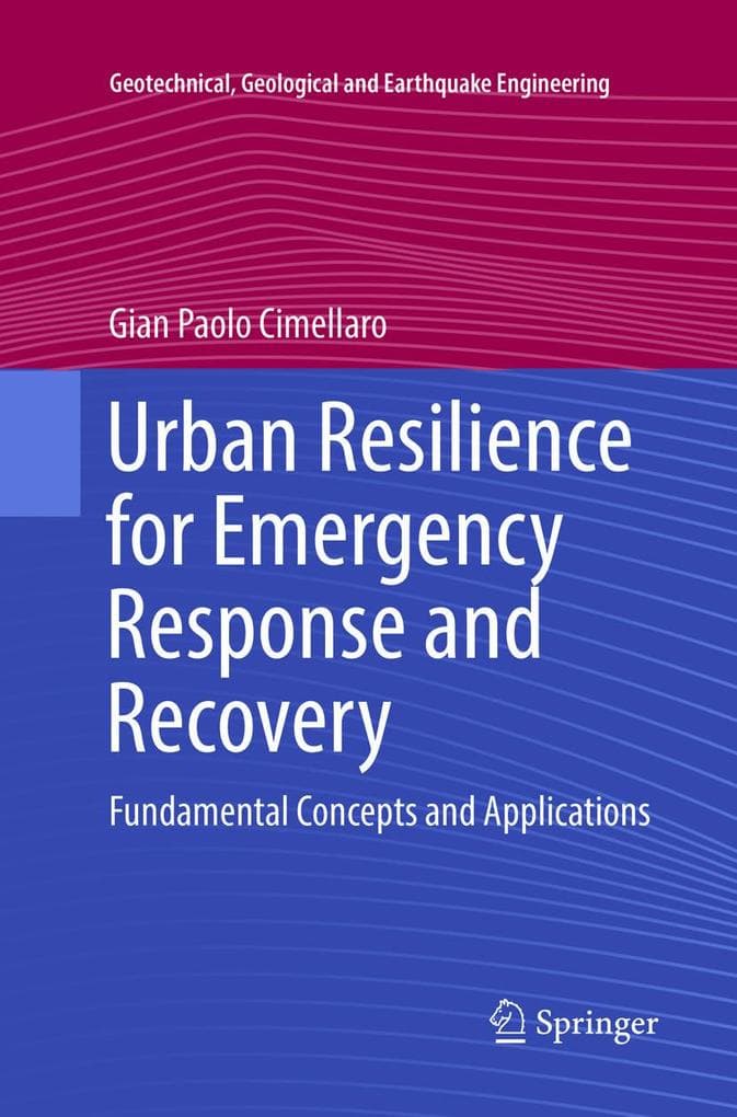Urban Resilience for Emergency Response and Recovery