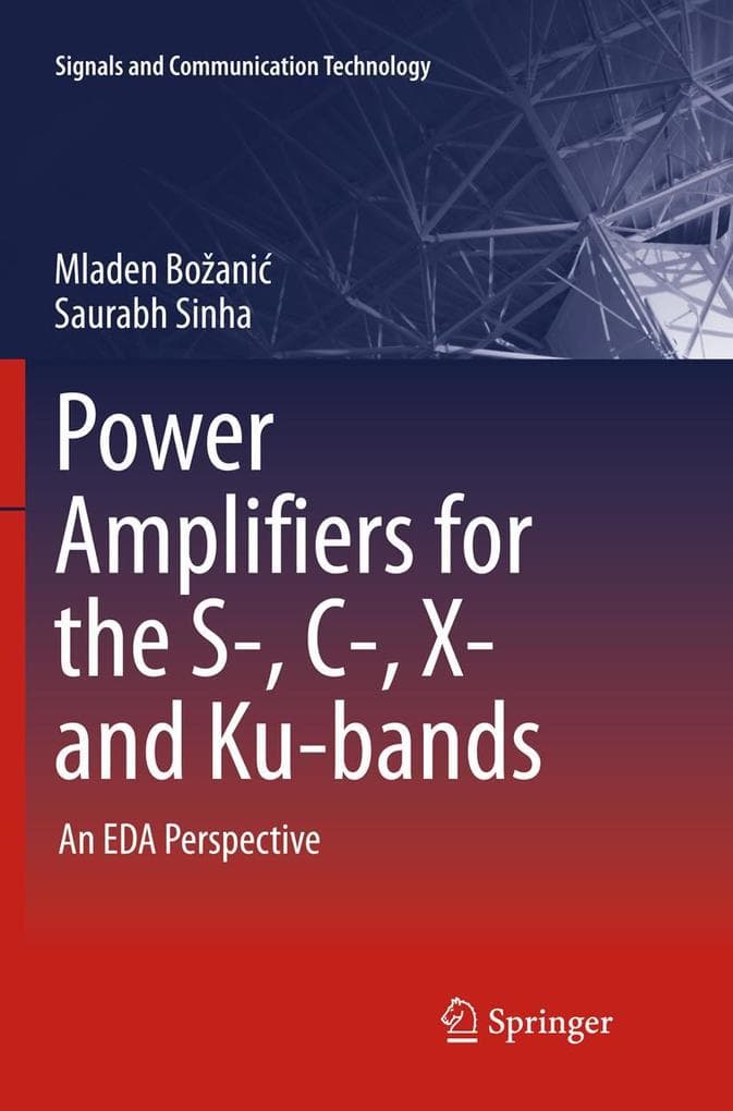 Power Amplifiers for the S-, C-, X- and Ku-bands