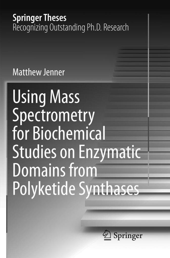 Using Mass Spectrometry for Biochemical Studies on Enzymatic Domains from Polyketide Synthases