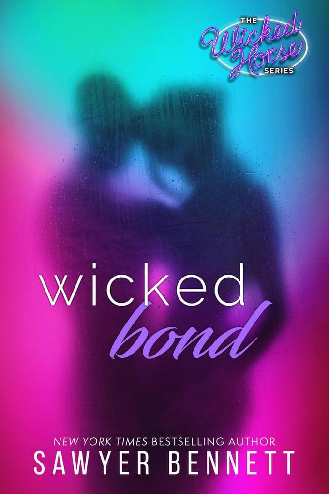 Wicked Bond (Wicked Horse, #5)