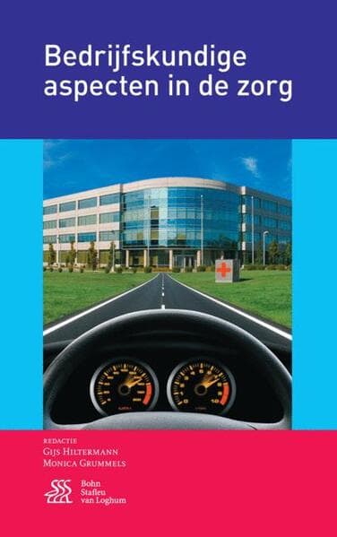 Bedrijfskundige aspecten in de zorg