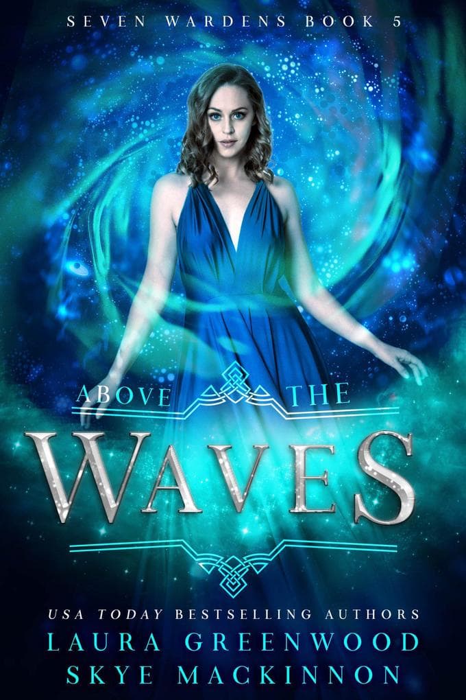 Above the Waves (Seven Wardens, #5)