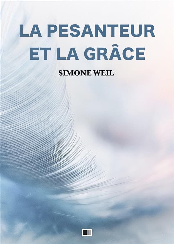 La Pesanteur et la Grâce