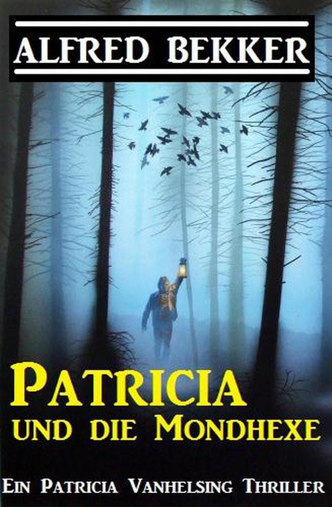 Patricia und die Mondhexe (Patricia Vanhelsing)