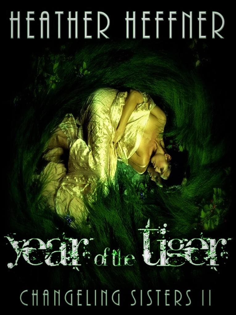 Year of the Tiger (Changeling Sisters, #2)