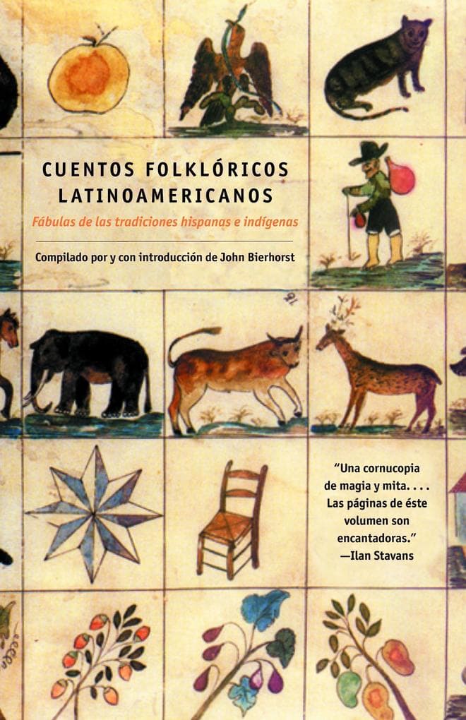 Cuentos Folkloricos Latinoamericanos: Fábulas de Las Tradiciones Hispanas E Indígenas / Latin American Folktales: Stories from Hispanic and Indian Traditions