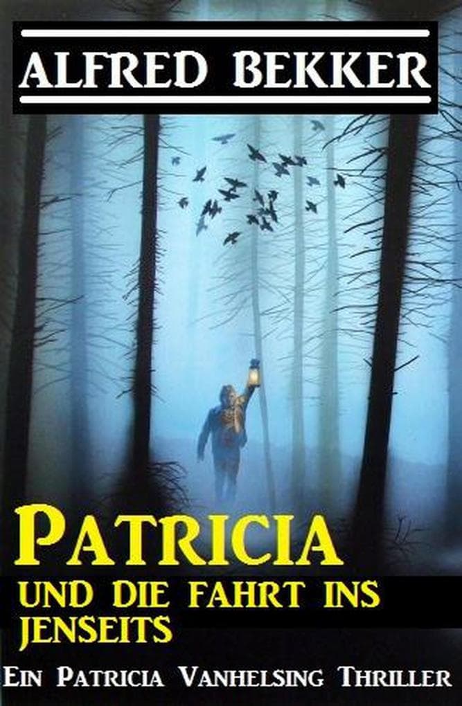 Patricia und die Fahrt ins Jenseits (Patricia Vanhelsing)
