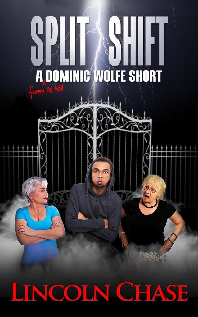 Split Shift (The Dominic Wolfe Tales)