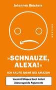 Schnauze, Alexa!