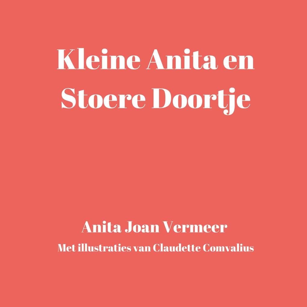 Kleine Anita en stoere Doortje