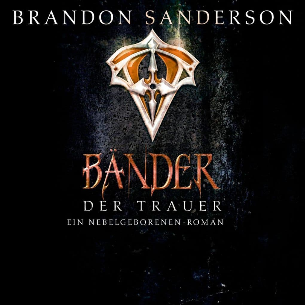 Die Bänder der Trauer (Die Nebelgeborenen 6)