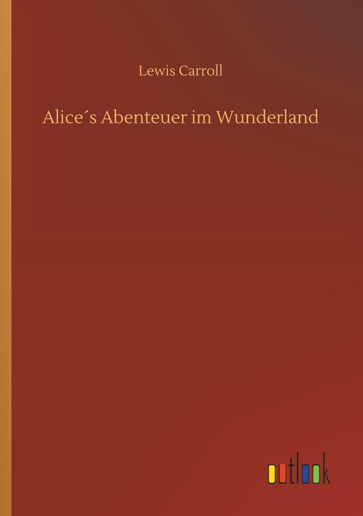 Alices Abenteuer im Wunderland
