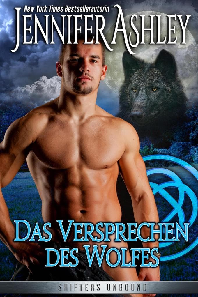 Das Versprechen des Wolfes (Shifters Unbound: Deutsche Ausgabe, #6)