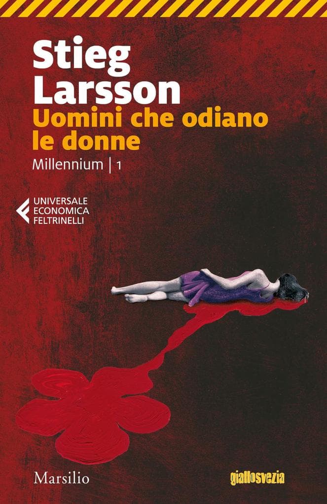 Larsson, S: Uomini che odiano le donne. Millennium
