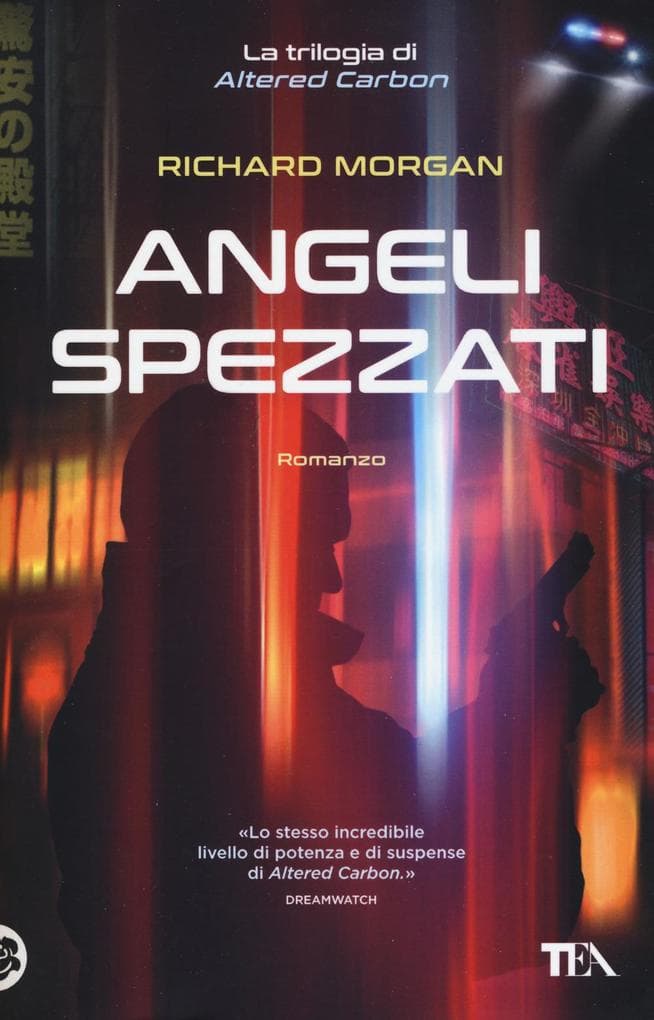 Rialti, E: Angeli spezzati. Altered Carbon