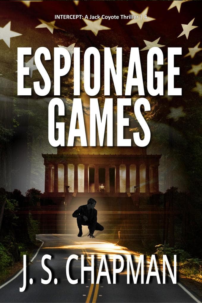 Espionage Games (INTERCEPT: A Jack Coyote Thriller, #4)